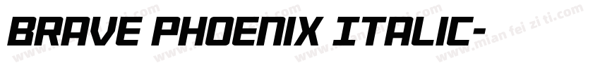 Brave Phoenix Italic字体转换